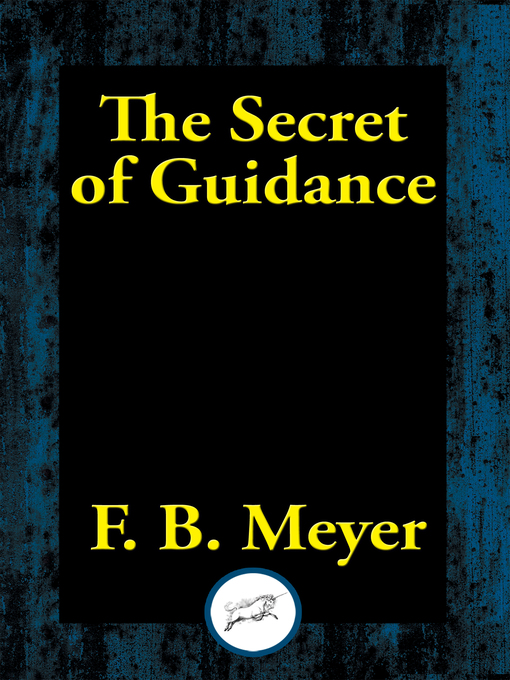 Title details for The Secret of Guidance by F. B. Meyer - Available